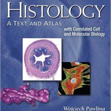 Histology: A Text and Atlas: With Correlated Cell and Molecular Biology 7th Edition by Michael H. Ro